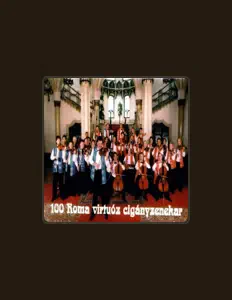 100 Roma Virtuóz Cigányzenekar: песни, клипы, биография, даты выступлений и многое другое.