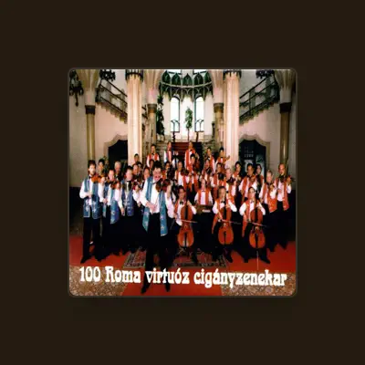 Listen to 100 Roma Virtuóz Cigányzenekar, watch music videos, read bio, see tour dates & more!