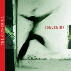 Souvenirs - The Gathering