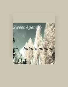Listen to Hakuto Minami, watch music videos, read bio, see tour dates & more!