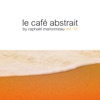 Le café abstrait by Raphaël Marionneau, Vol. 10 (Deluxe Edition) artwork