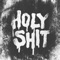 Holy Sh*t - Owl Vision lyrics