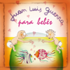 Juan Luis Guerra para Bebês - Sweet Little Band