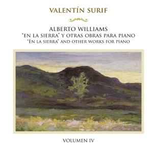 A. Williams: "En la sierra" y otras obras para piano, Vol. 4