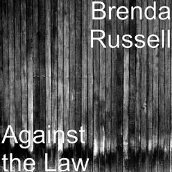 Against the Law - Single - Brenda Russell Against the Law - Single - Brenda Russell