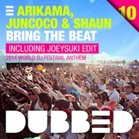 Bring the Beat (2014 World DJ Festival Anthem) - Single - Arikama, Shaun & Juncoco