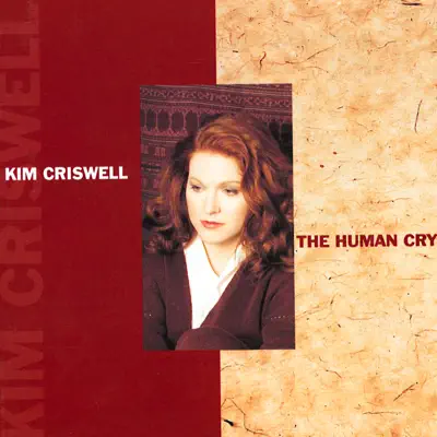 The Human Cry - Kim Criswell The Human Cry - Kim Criswell