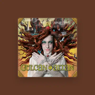 Listen to Gülcan Altan, watch music videos, read bio, see tour dates & more!