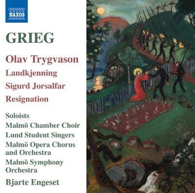 Grieg: Olav Trygvason, Landkjenning, Sigurd Jorsalfar & Resignation