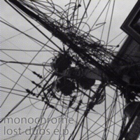 Lost Dubs EP - Monochrome