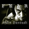 Fear - Aidin Davoudi