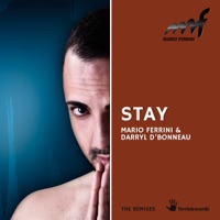 Stay (The Remixes) - Mario Ferrini & Darryl D’Bonneau