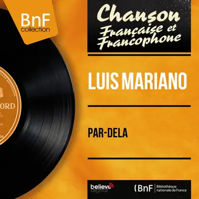 Par-delà (Mono Version) - EP - Luis Mariano