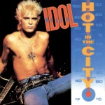 Billy Idol - Hot In the City