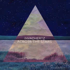 Across the Stars (Remix) Invadhertz