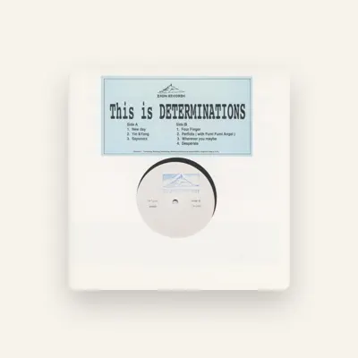 Listen to Determinations, watch music videos, read bio, see tour dates & more!