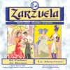 La Zarzuela: El Puñao de Rosas / La Alsaciana