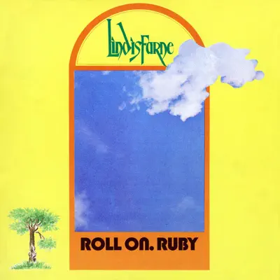 Roll On Ruby - Lindisfarne