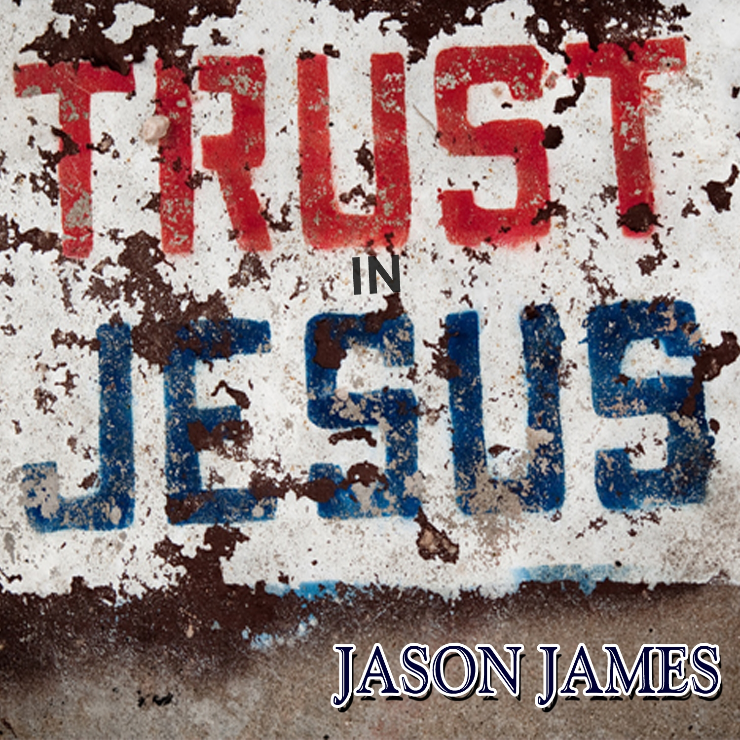 Trust In Jesus - Single