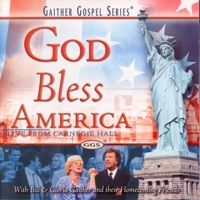 God Bless America - Bill & Gloria Gaither