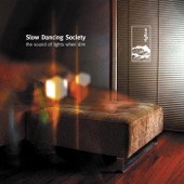 Slow Dancing Society - The Warm Familiar Smell of September