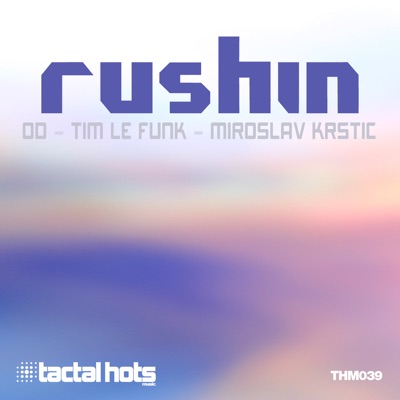 Rushin - Single