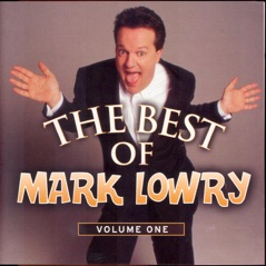The Best of Mark Lowry, Vol. 1