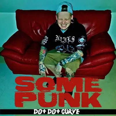 Listen to Some Punk by Dot Dot Curve