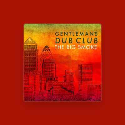 Listen to Gentleman's Dub Club, watch music videos, read bio, see tour dates & more!