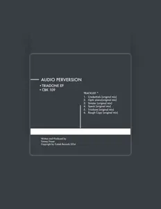 聆聽 Audio Perversion、觀看音樂影片、閱讀小傳、查看巡演日期等！