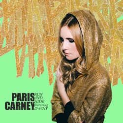 Paris Carney - Run and Hide (feat. D-Why)