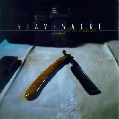 Friction - Stavesacre