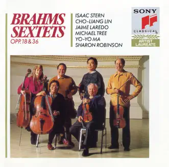 Brahms: Sextets, Opp. 18 & 36 by Yo-Yo Ma, Cho-Liang Lin, Emanuel Ax, Isaac Stern, Jaime Laredo, Michael Tree & Sharon Robinson album reviews, ratings, credits