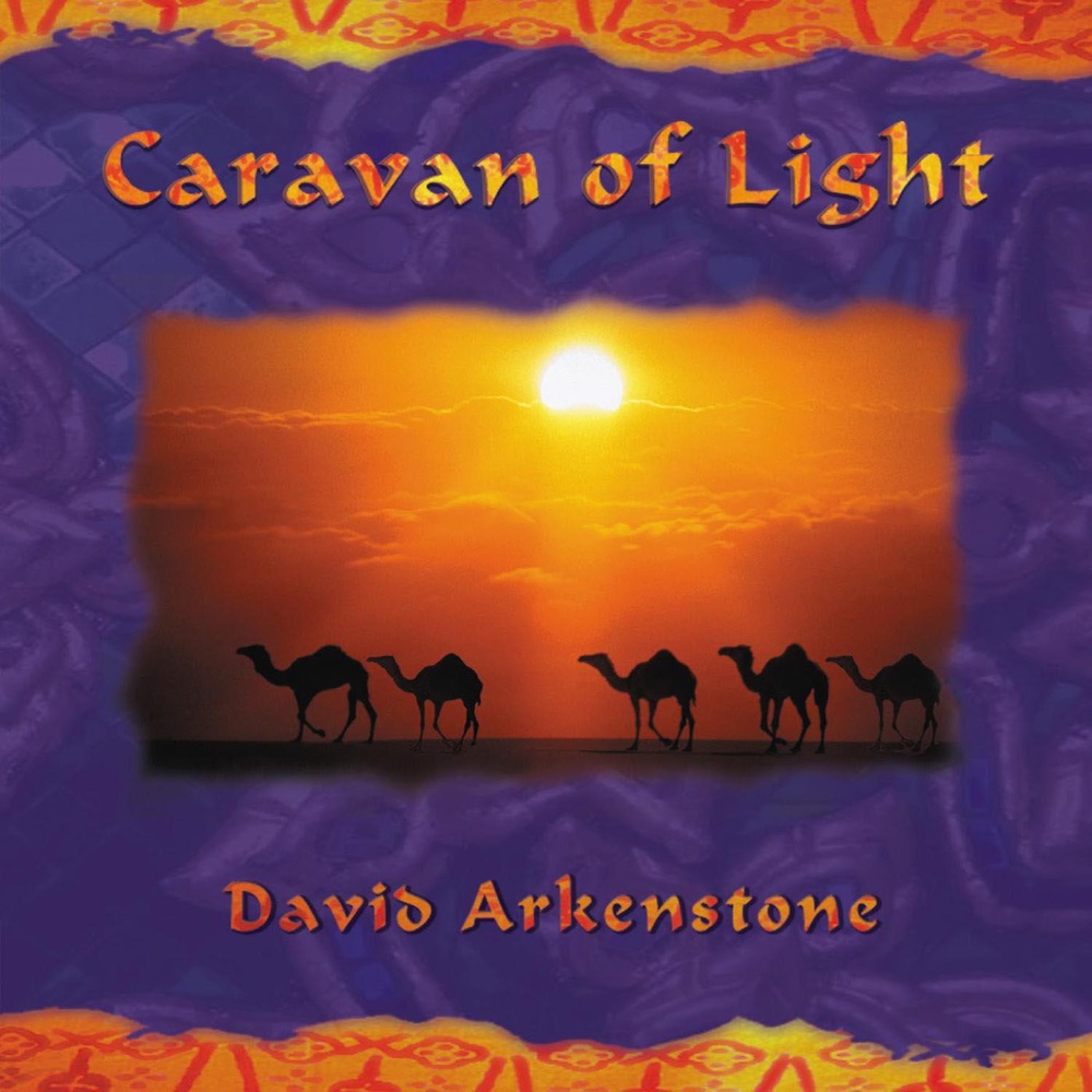 Caravan of Light by David Arkenstone album cover