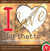 I love clarinetto - Successi da ballo per clarinetto (Spartiti / Scores in booklet (Music scores and lyrics))