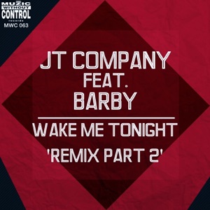 Wake Me Tonight (feat. Barby) [Remix Part 2] - Single