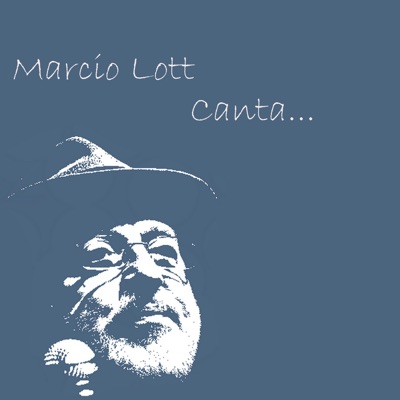 Marcio Lott Canta... - Single