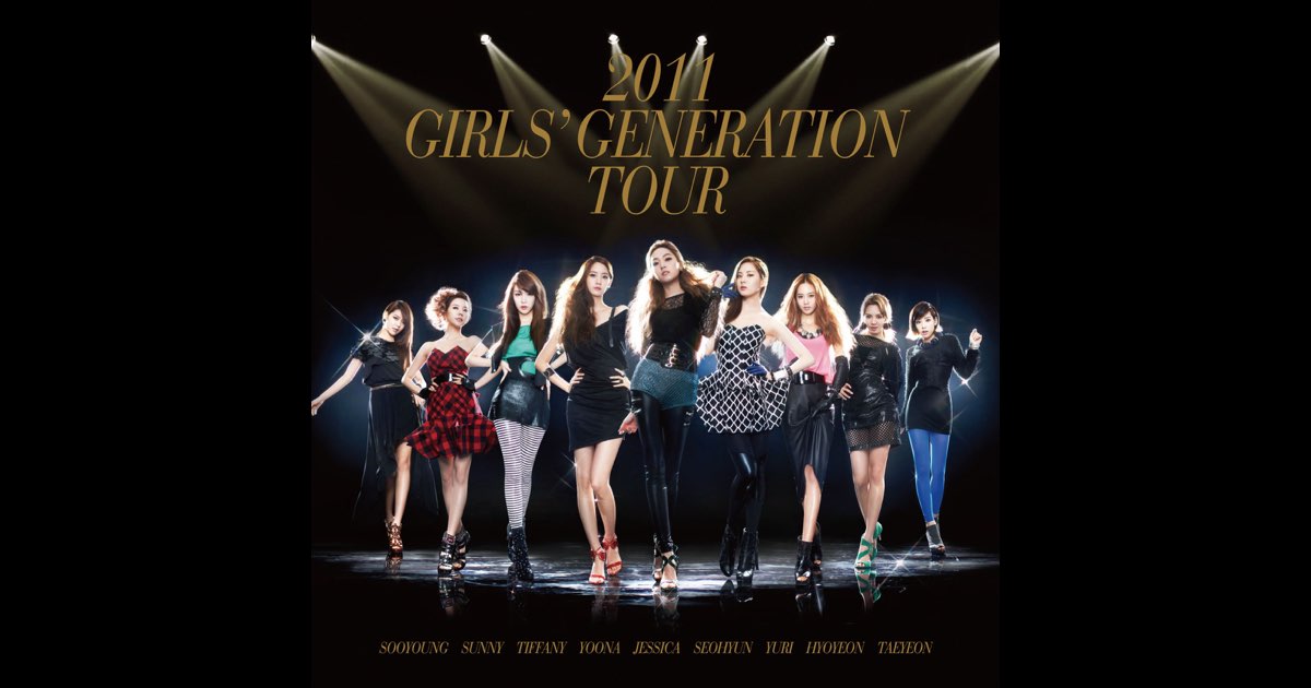 少女時代 2011 GIRLS'GENERATION TOUR 2011 Girls Generation Tour (Live) - 少女時代のアルバム