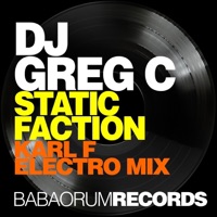 Static Faction (Karl F Electro Mix) - Single - DJ Greg C