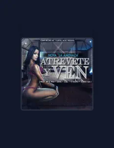 收听 Nova "La Amaneza"、观看音乐视频、阅读小传、查看巡演日期等 ！