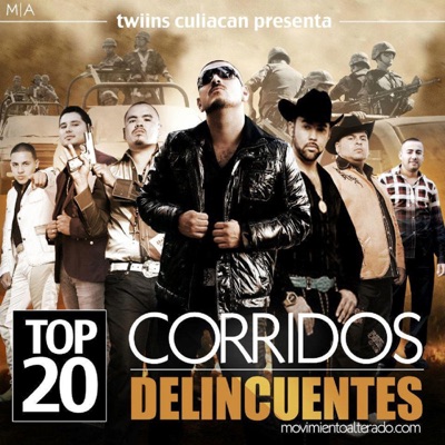 El Movimiento Alterado - Top 20 Corridos Delincuentes