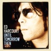 Until Tomorrow Then - The Best of Ed Harcourt artwork