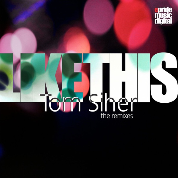 Like This (The Remixes) - Single