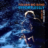 Effortlessly - Tolvan Big Band