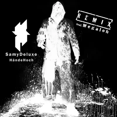 Hände hoch (Remix) [feat. Megaloh] - Single - Samy Deluxe