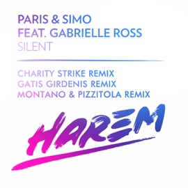 Silent (Montano & Pizzitola Remix) [feat. Gabrielle Ross] Paris & Simo