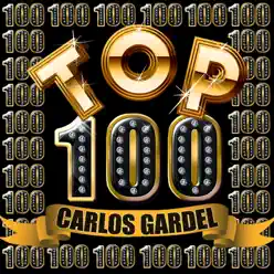 Top 100: Carlos Gardel - Carlos Gardel