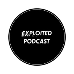 Exploited Podcast
