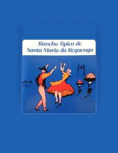 Listen to Rancho Típico de Santa Maria da Reguenga, watch music videos, read bio, see tour dates & more!