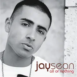 All or Nothing - Jay Sean